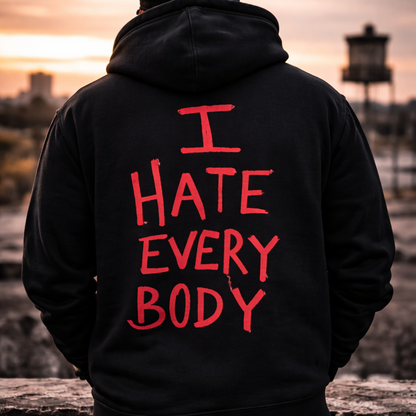 Hate Everybody Hoodie